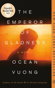 Cover of The Emperor of Gladness by Ocean Vuong