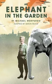 Cover of An Elephant in the Garden by Michael Morpurgo