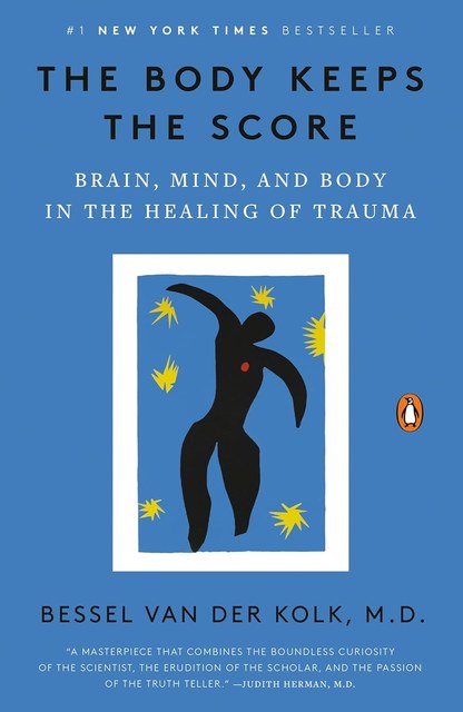 Cover of The Body Keeps the Score by Bessel van der Kolk, M.D.