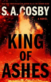 Cover of King of Ashes by S. A. Cosby