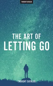 Cover of The Art Of Letting Go by Nick Trenton