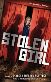 Cover of Stolen Girl by Marsha Forchuk Skrypuch