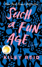 Cover of Such a Fun Age by Kiley Reid
