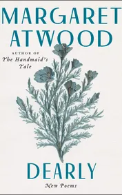 Cover of Dearly by Margaret Atwood