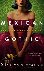 Cover of Mexican Gothic by Silvia Moreno-Garcia